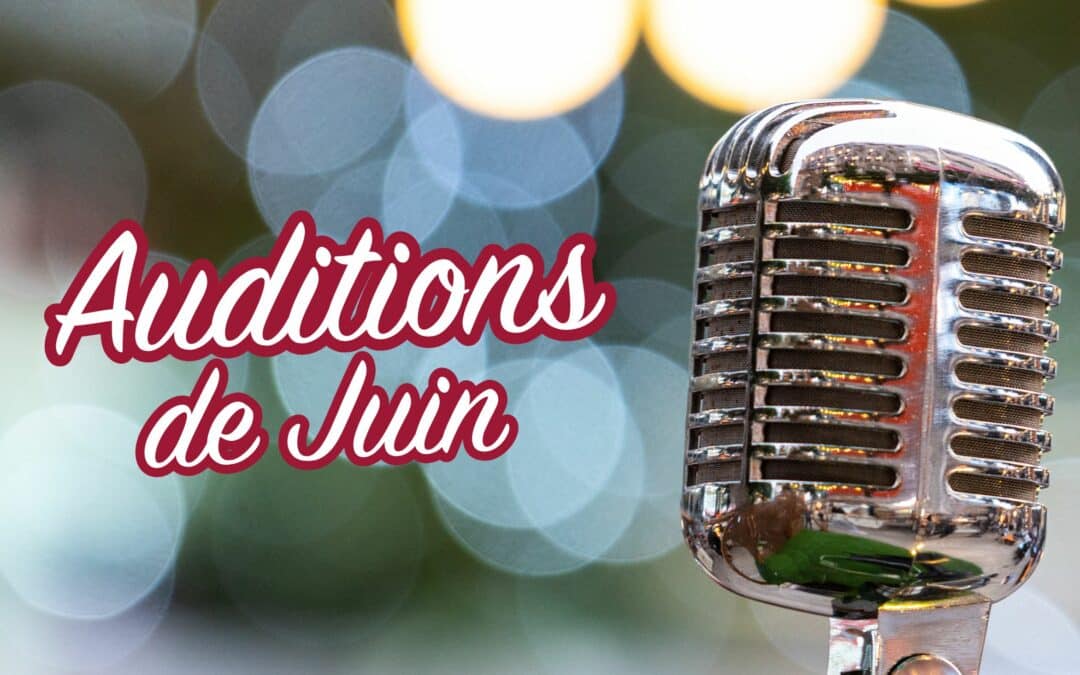 Auditions de juin, Juin 2025